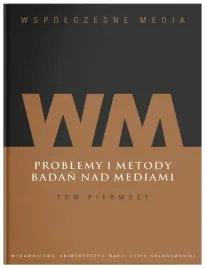 wspolczesne-media-tom-1-problemy-i-metody-badan