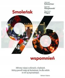 smolensk-96-wspomnien-janusz-schwertner
