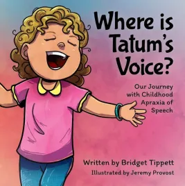 where-is-tatum-s-voice-our-journey-with-childhood-apraxia-of-speech