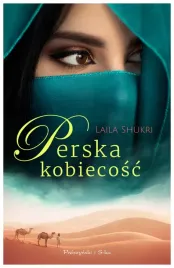 perska-kobiecosc-perska-milosc-tom-6-laila-shukri