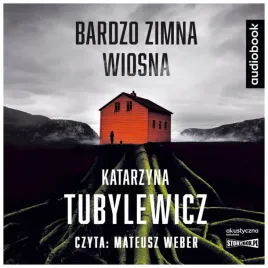bardzo-zimna-wiosna-audiobook-katarzyna-tubylewicz