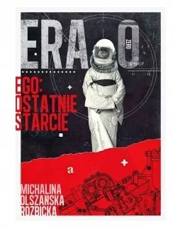 era-zero-ego-ostatnie-starcie-