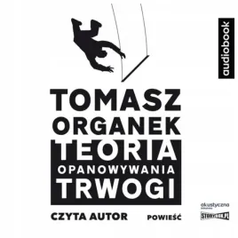 teoria-opanowywania-trwogi-t-organek-audiobook