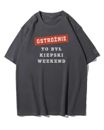 koszulka-oversize-ostroznie-po-kiepskim-weekend-tekst-grafitowy-xl