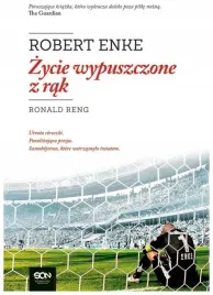 robert-enke-zycie-wypuszczone-z-rak-ronald-reng