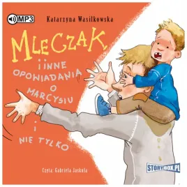 mleczak-i-inne-opowiadania-o-marcysiu-cd