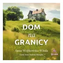 cd-mp3-dom-na-granicy-anna-wojtkowska-witala