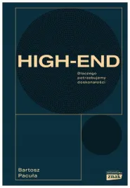 high-end-dlaczego-potrzebujemy-doskonalosci