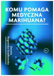 komu-pomaga-medyczna-marihuana