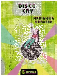 disco-cry-serocka-marianna