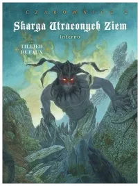 inferno-skarga-utraconych-ziem-czarownice-tom-2