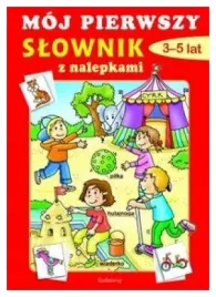 moj-pierwszy-slownik-3-5-lat-z-nalepkami