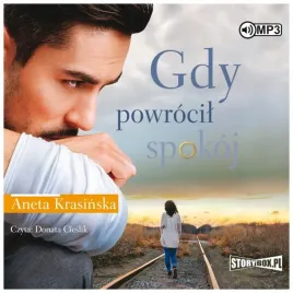 gdy-powrocil-spokoj-aneta-krasinska-audiobook