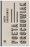 poeta-grochowiak-jacek-lukasiewicz