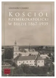 kosciol-rzymskokatolicki-w-belzie-1867-1939