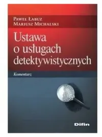 ustawa-o-uslugach-detektywistycznych-komentarz
