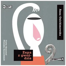 zupa-z-gwozdzia-anna-onichimowska-audiobook