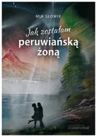 jak-zostalam-peruwianska-zona