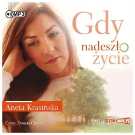 gdy-nadeszlo-zycie-aneta-krasinska-audiobook