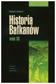 historia-balkanow-wiek-xx-barbara-jelavich