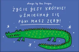 magnes-z-krokodylem-zycie-jest-krotkie-usmiechaj-sie-poki-masz-zeby