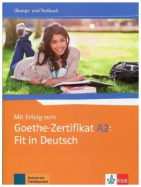 mit-erfolg-zum-goethe-zertifikat-a2-fit-in-deutsch