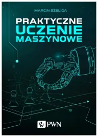 praktyczne-uczenie-maszynowe-marcin-szeliga