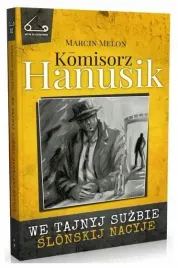 komisorz-hanusik-we-tajnyj-suzbie-slonskij-nacyje
