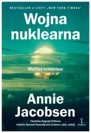 wojna-nuklearna-mozliwy-scenariusz-annie-jacobsen
