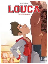 wszystko-idzie-zle-louca-tom-7-bruno-dequier