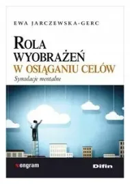 rola-wyobrazen-w-osiaganiu-celow-jarczewska-gerc