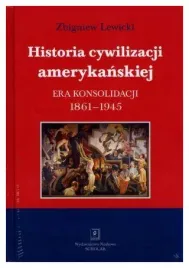 historia-cywilizacji-amerykanskiej-t-3-z-lewicki