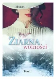 ziarna-wolnosci-tom-2-marcin-chyczewski