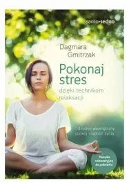 pokonaj-stres-dzieki-technikom-relaksacji-