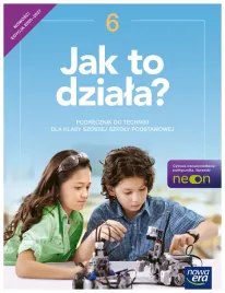 technika-jak-to-dziala-podrecznik-dla-klasy-6-szkoly-podstawowej-edycja