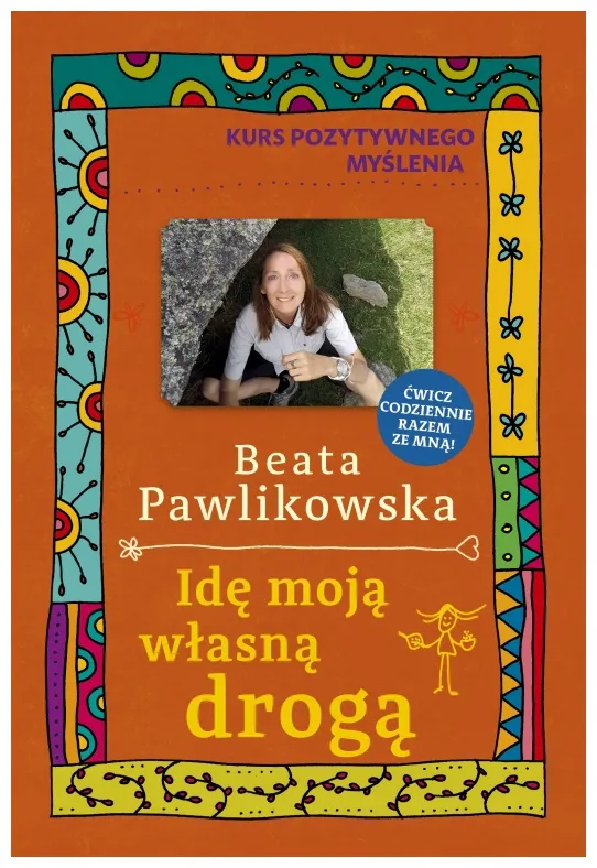 ide-moja-wlasna-droga-beata-pawlikowska
