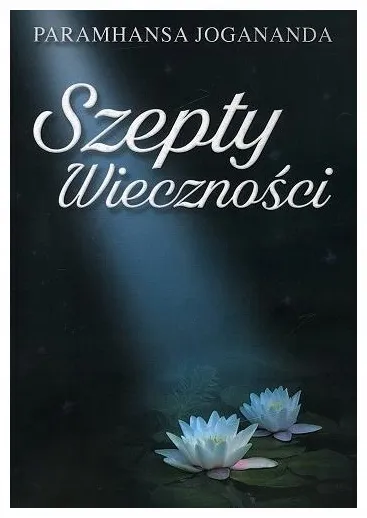 szepty-wiecznosci-paramhansa-joganada