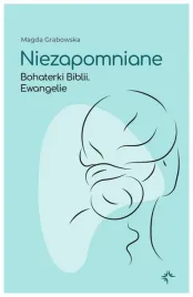 niezapomniane-bohaterki-biblii-ewangelie