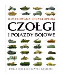 czolgi-i-pojazdy-bojowe-ilustrowana-encyklopedia