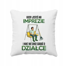 poduszka-prezent-kiedy-jestes-na-imprezie-i-nikt-nie-chce-gadac-o-dzialce