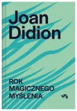 rok-magicznego-myslenia-joan-didion