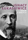 ignacy-lukasiewicz-szejk-z-galicji-stan-nowy