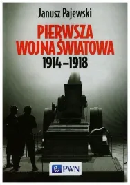 pierwsza-wojna-swiatowa-1914-1918-janusz-pajewski