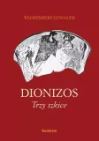 dionizos-trzy-szkice