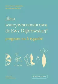 dieta-warzywno-owocowa-dr-ewy-dabrowskiej-program-na-6-tygodni