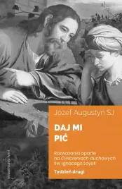 daj-mi-pic-tydzien-drugi-rozwazania-oparte-na-cwiczeniach-duchowych-sw