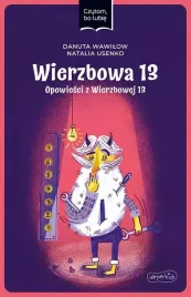 czytam-bo-lubie-opowiesci-z-wierzbowej-13-wierzbowa-13