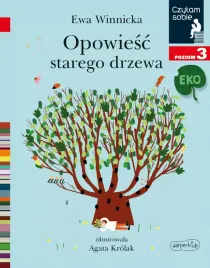 czytam-sobie-eko-poziom-3-opowiesc-starego-drzewa