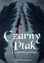 czarny-ptak-golimistrz-powraca