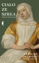 cialo-ze-szkla-historia-hipochondrii